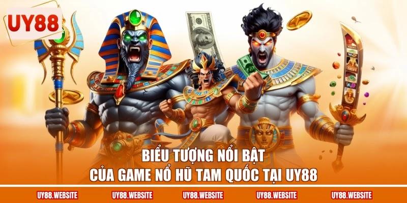 Biểu tượng nổi bật của game nổ hũ Tam Quốc tại UY88